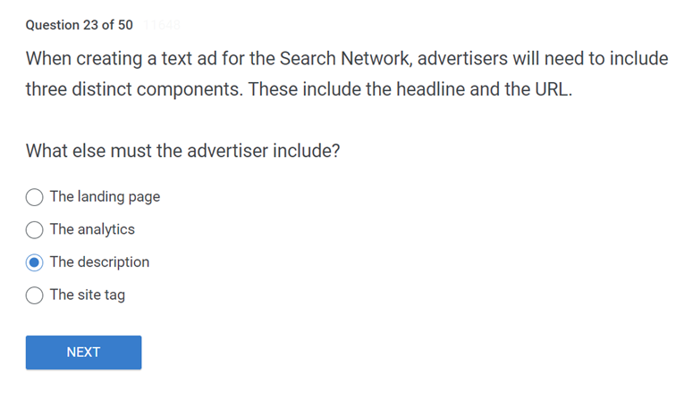 When creating a text ad for the Search Network, advertisers will need to include three distinct components. These include the headline and the URL. 